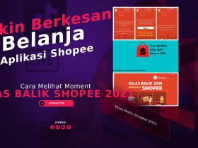 Cara Melihat Kilas Balik Shopee 2021, Ketahui Momentnya!