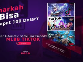 Event Automatic Game Link Embedding MLBB Tiktok, Benarkah Dapat 100 Dolar?