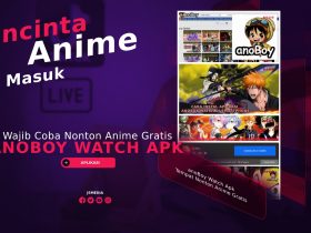 Wajib Coba anoBoy Watch Apk, Pencinta Anime Masuk