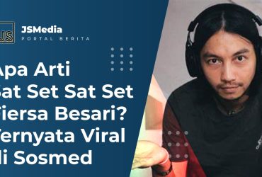 Apa Arti Sat Set Sat Set Fiersa Besari