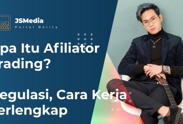 Apa Itu Afiliator Trading?