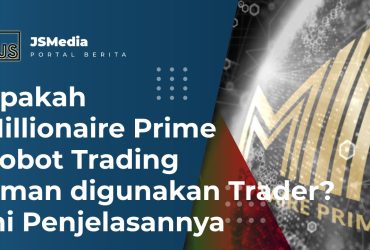 Apakah Millionaire Prime Robot Trading Aman digunakan Trader