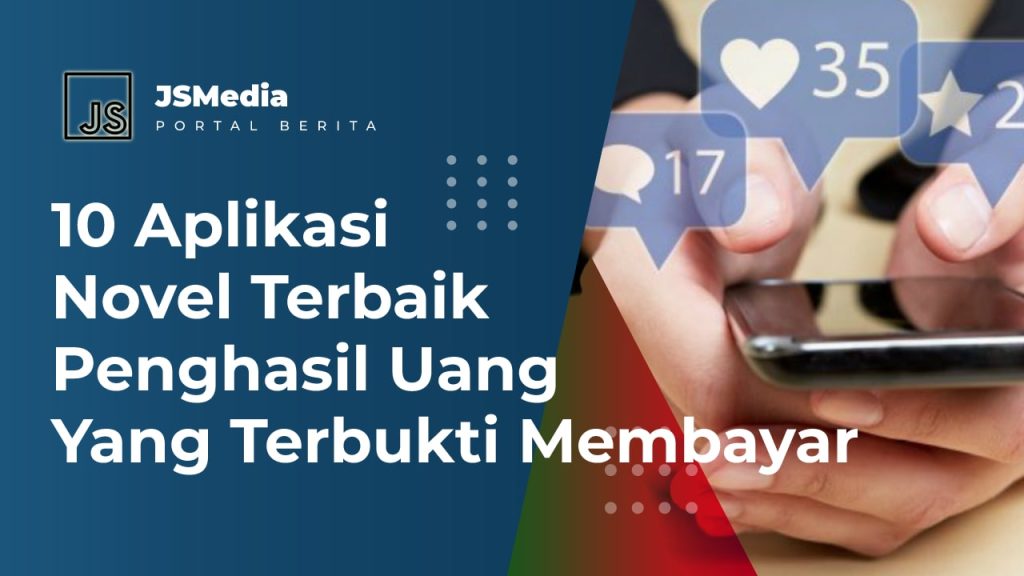 10 Aplikasi Novel Terbaik Penghasil Uang Yang Terbukti Membayar