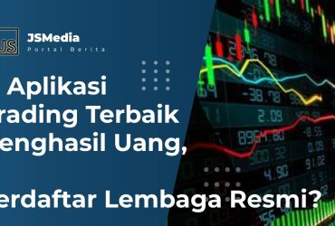 Aplikasi Trading Terbaik Penghasil Uang