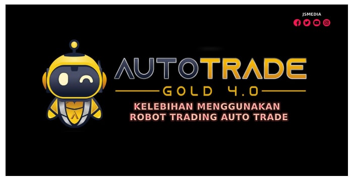 Kelebihan Menggunakan Robot Trading Auto Trade