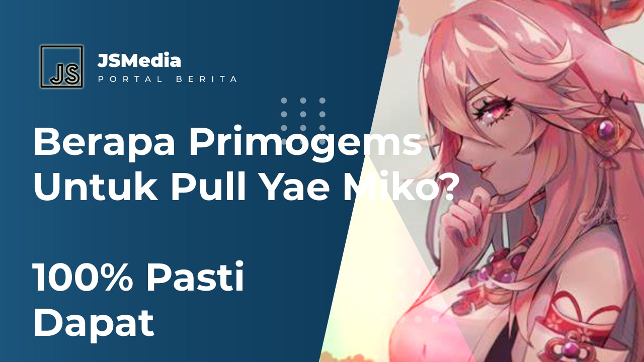 Berapa Primogems Untuk Pull Yae Miko