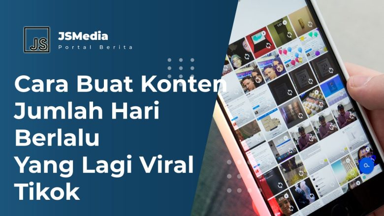 Cara Buat Konten Jumlah Hari Berlalu Yang Lagi Viral Tiktok 0213