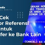 Cara Cek Nomor Referensi BRI