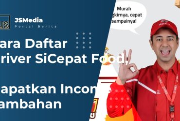 Cara Daftar Driver SiCepat Food