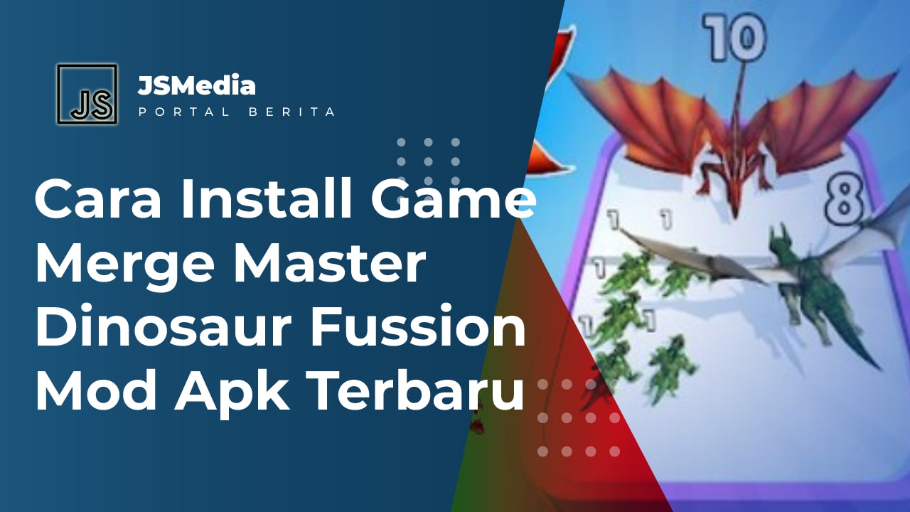 Cara Install Game Merge Master Dinosaur Fussion Mod Apk