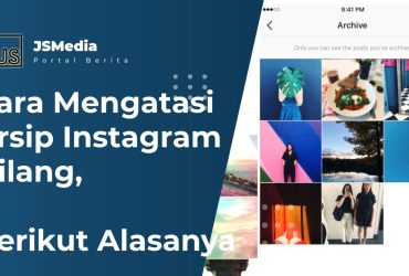 Cara Mengatasi Arsip Instagram Hilang