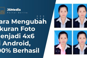 Cara Mengubah Ukuran Foto Menjadi 4x6