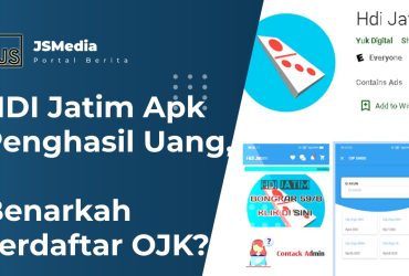 HDI Jatim Apk Penghasil Uang, Benarkah Terdaftar OJK?