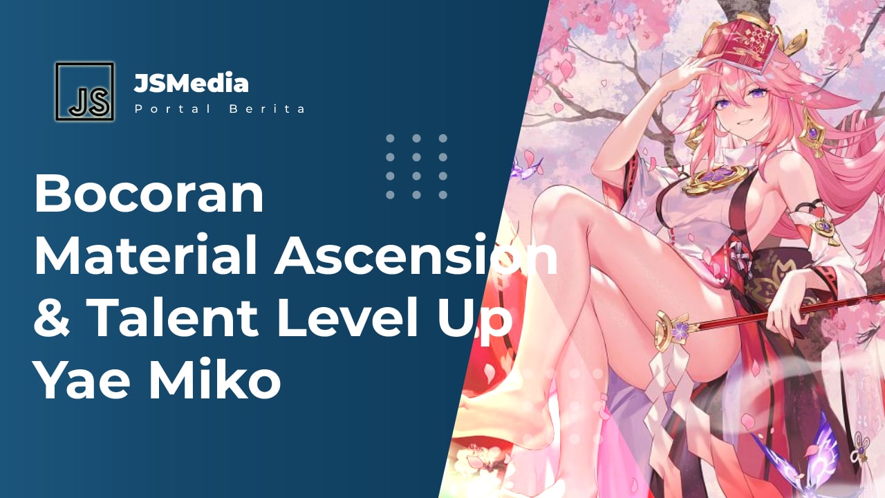 Bocoran Material Ascension & Talent Level Up Yae Miko