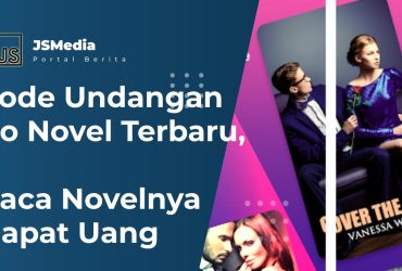 Kode Undangan Go Novel Terbaru, Baca Novelnya Dapat Uang