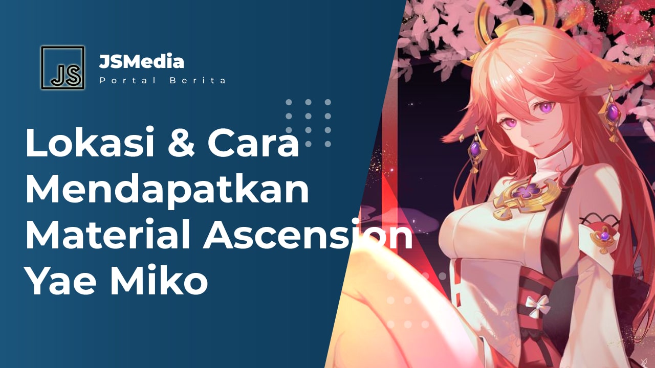 Lokasi & Cara Mendapatkan Material Ascension Yae Miko