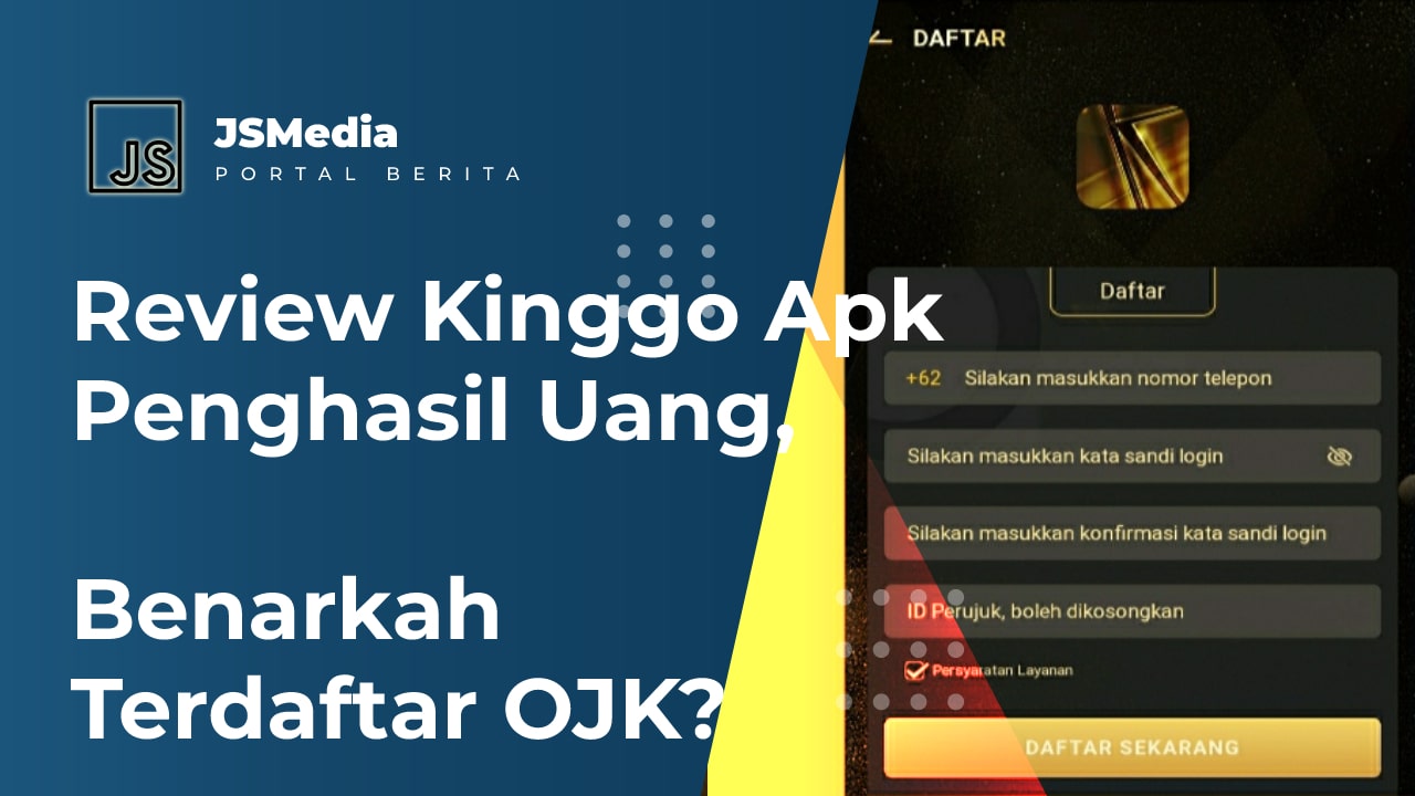 Review Kinggo Apk Penghasil Uang, Benarkah Terdaftar OJK?