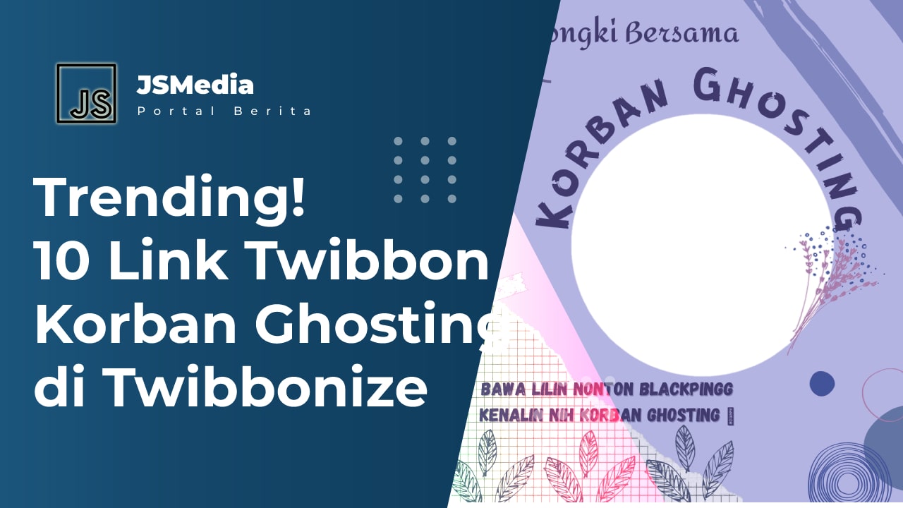 10 Link Twibbon Korban Ghosting