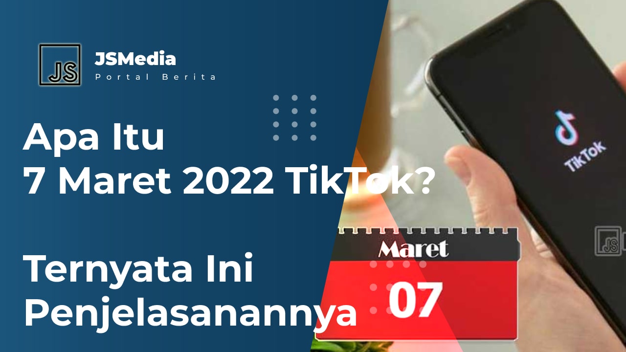 7 Maret 2022 TikTok