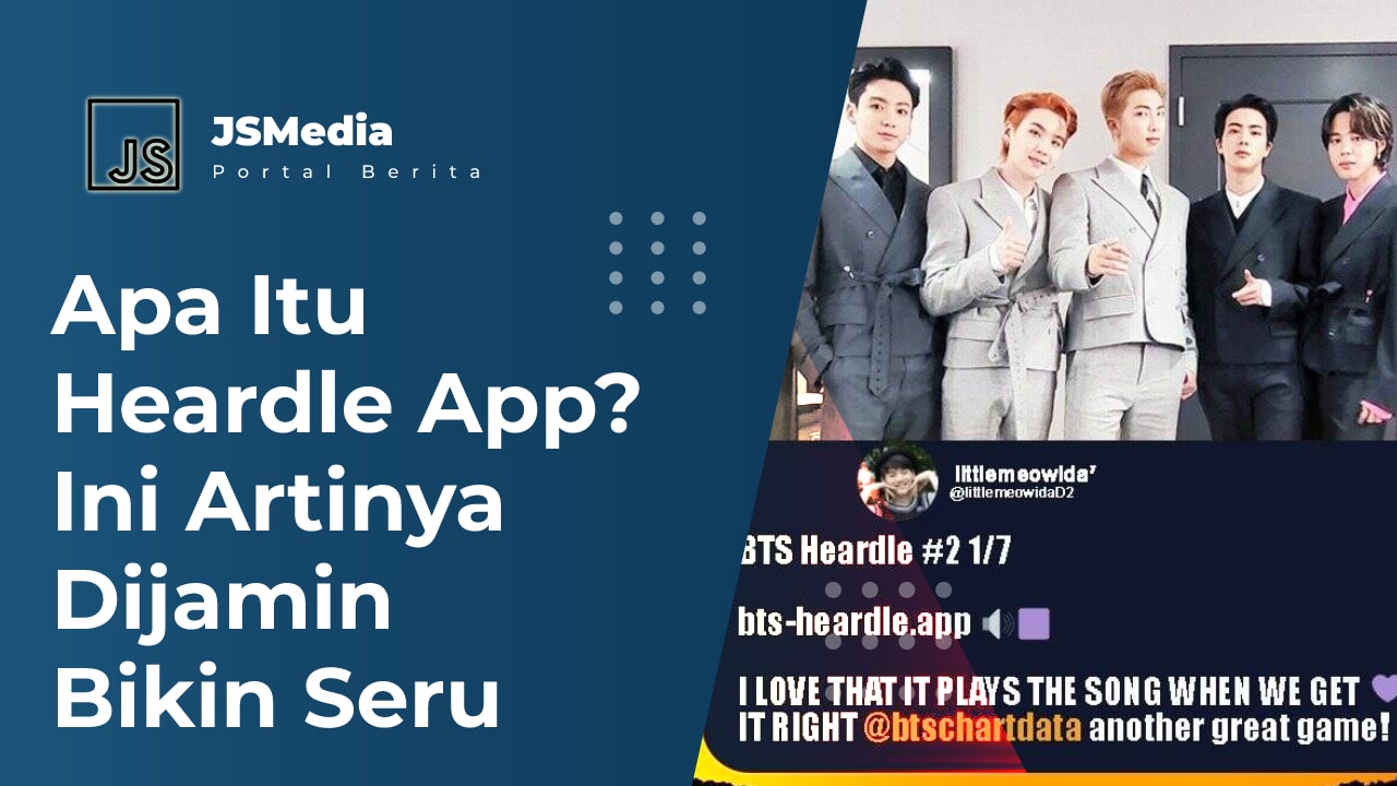 Apa Itu BTS Heardle App? Ini Artinya Dijamin Bikin Seru