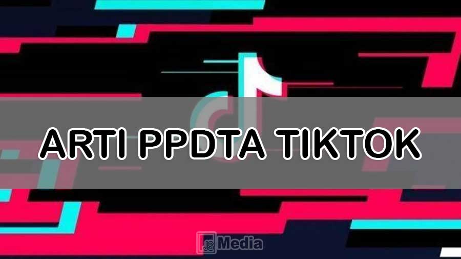 Arti PPDTA TikTok