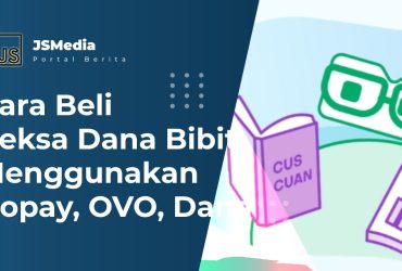 Cara Beli Reksa Dana Bibit Menggunakan Gopay, OVO, Dana