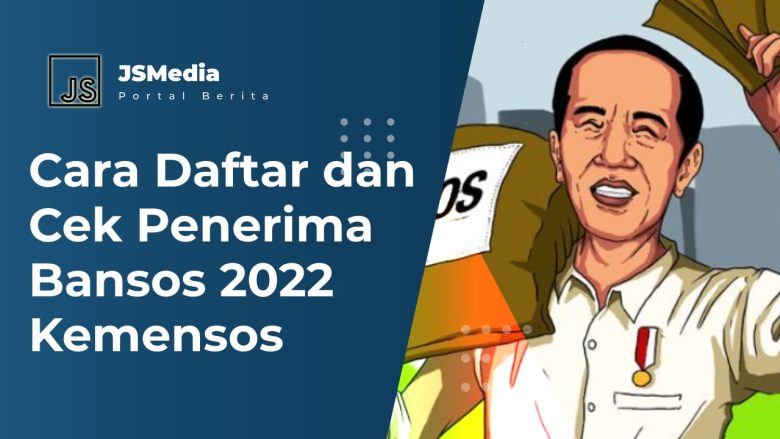 Cara Daftar Dan Cek Penerima Bansos Kemensos