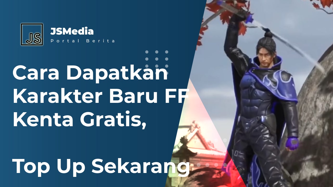 Cara Dapatkan Karakter Baru FF Kenta Gratis