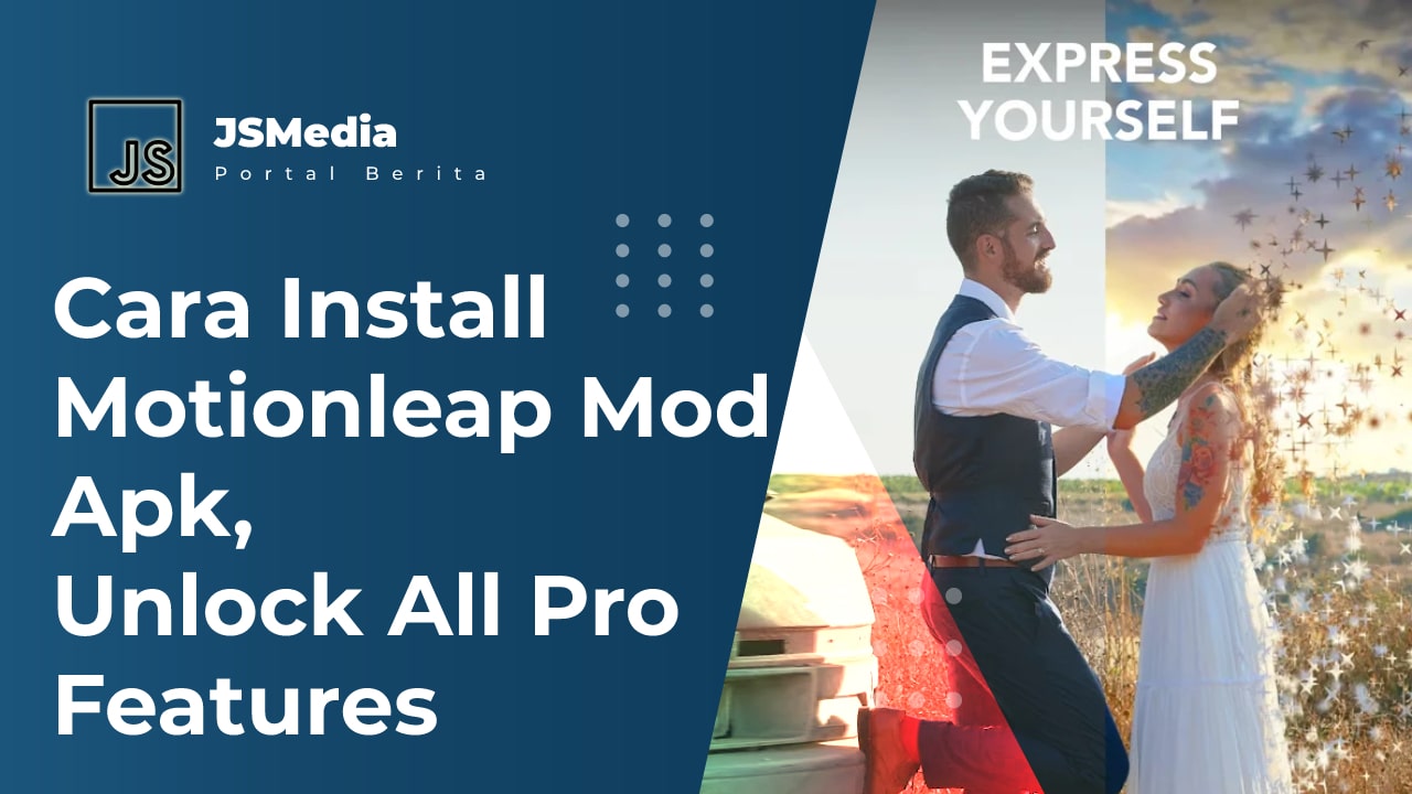 Cara Install Aplikasi Motionleap Mod Apk 