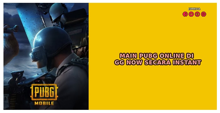 Main PUBG Online di GG Now Secara Instant