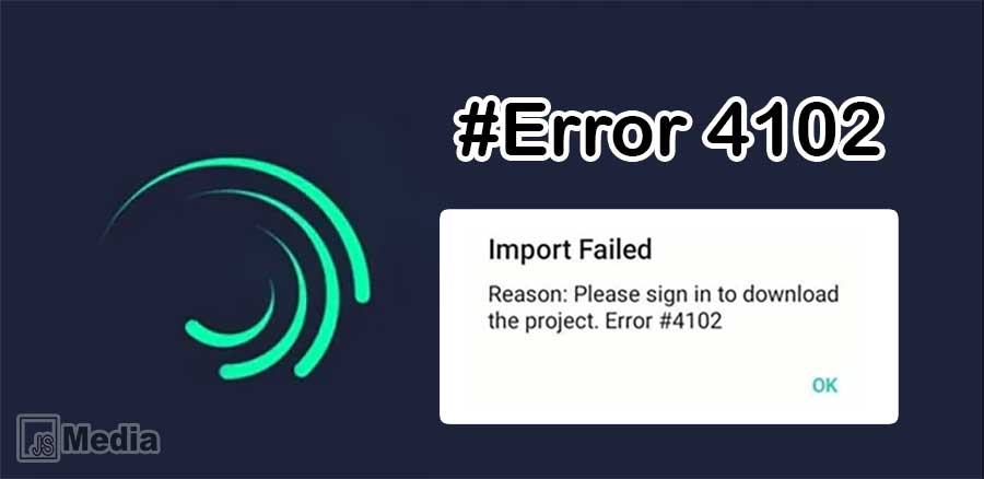 Cara Mengatasi Error 4102 Alight Motion