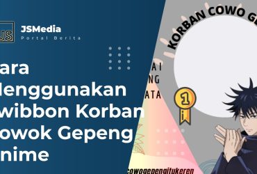 Cara Menggunakan Twibbon Korban Cowok Gepeng Anime