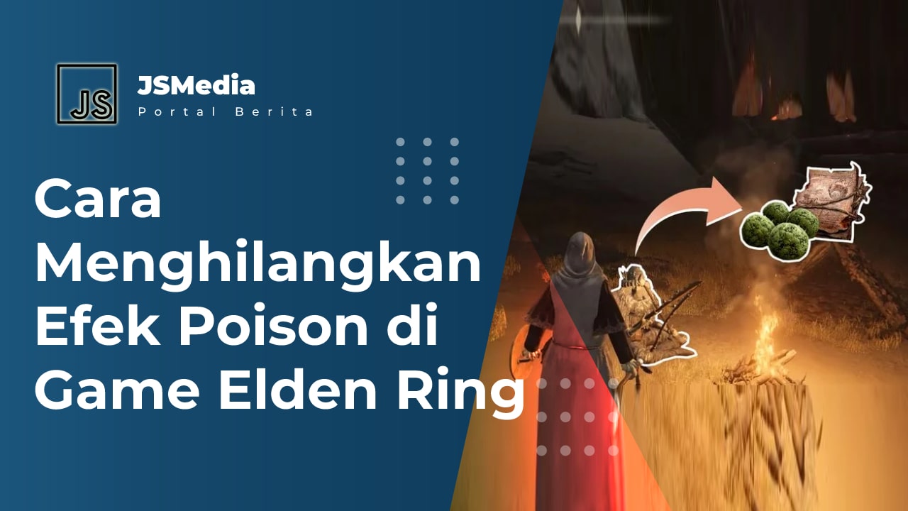 Cara Menghilangkan Efek Poison di Game Elden Ring