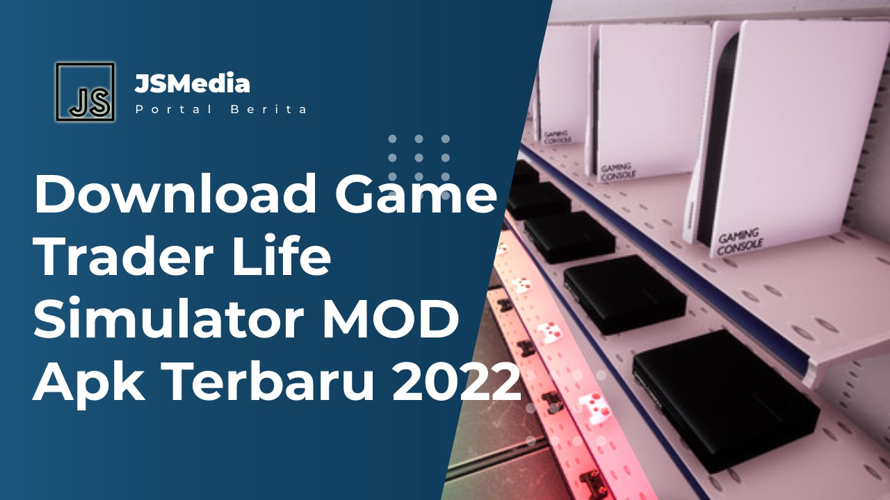 Download Game Trader Life Simulator MOD