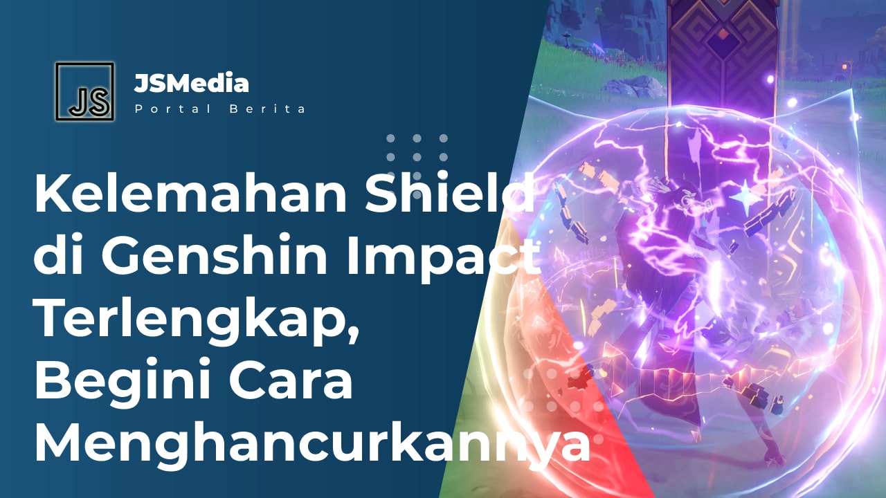 Kelemahan Shield di Genshin Impact