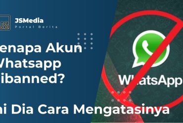 Kenapa Akun Whatsapp Dibanned