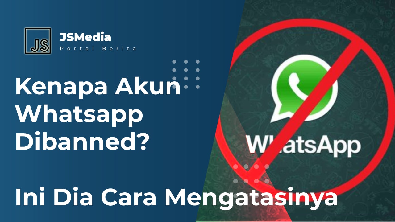 Kenapa Akun Whatsapp Dibanned