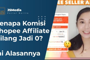 Kenapa Komisi Shopee Affiliate Hilang Jadi 0?