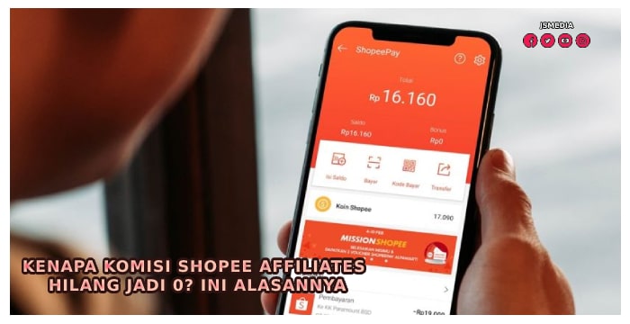 Kenapa Komisi Shopee Affiliates Hilang Jadi 0?