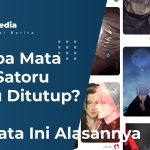 Kenapa Mata Gojo Satoru Selalu Ditutup