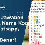 Kunci Jawaban Tebak Nama Kota