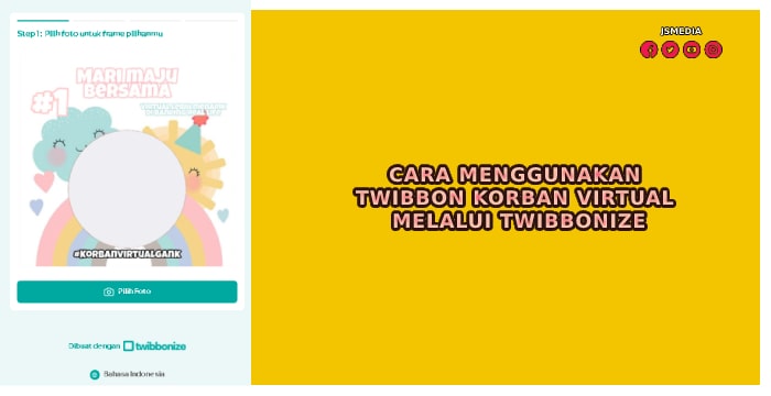 Cara Menggunakan Twibbon Korban Virtual Melalui Twibbonize