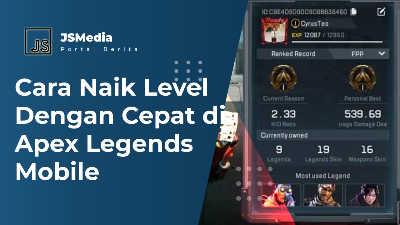 Cara Naik Level Dengan Cepat di Apex Legends Mobile