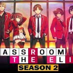 Tanggal Rilis Classroom of Elite Season 2