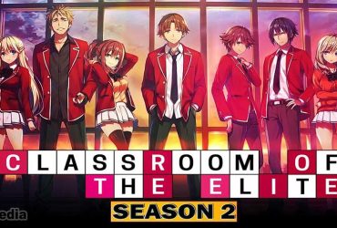 Tanggal Rilis Classroom of Elite Season 2