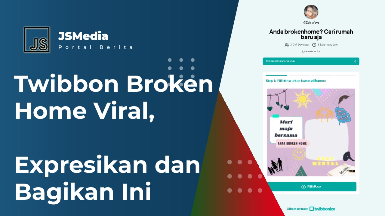 Cara Membuat Twibbon Broken Home Viral