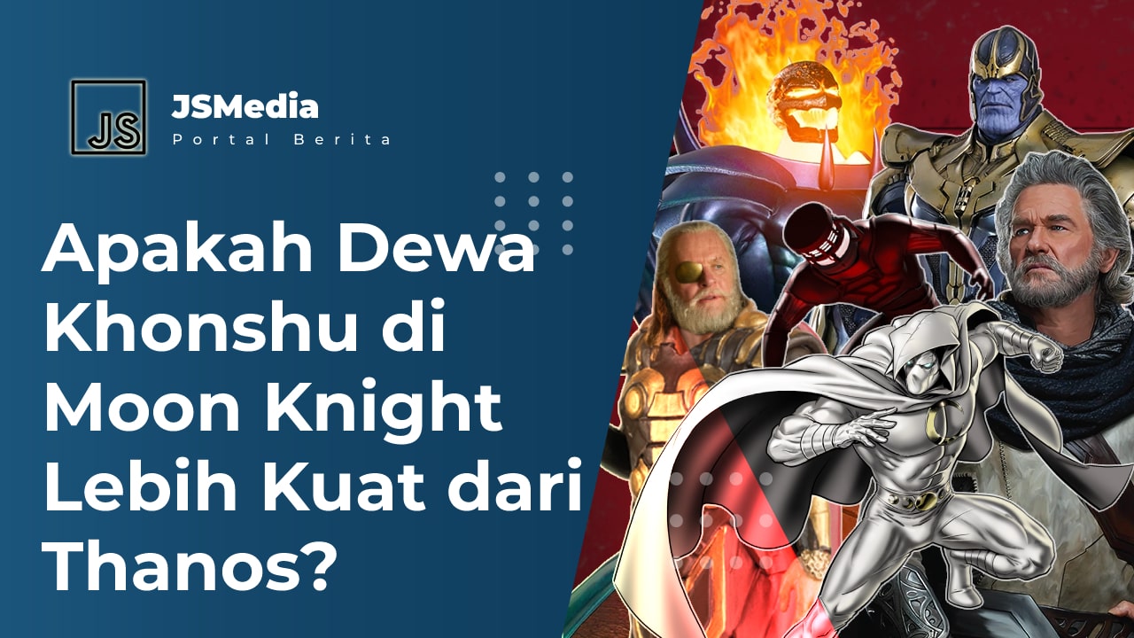 Apakah Dewa Khonshu di Moon Knight Lebih Kuat dari Thanos?