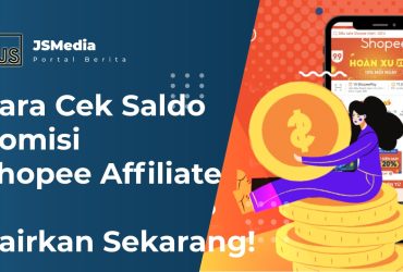 Cara Cek Saldo Komisi Shopee Affiliate