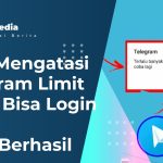 Cara Mengatasi Telegram Limit