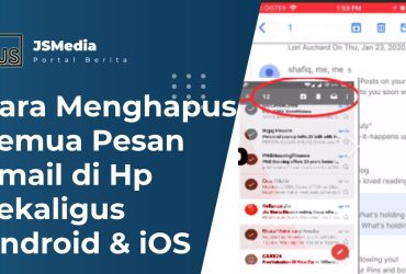 Cara Menghapus Semua Pesan Email di HP Sekaligus